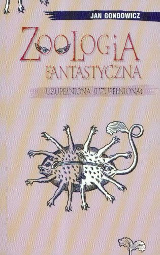 Zoologia fantastycznie uzupelniona Books