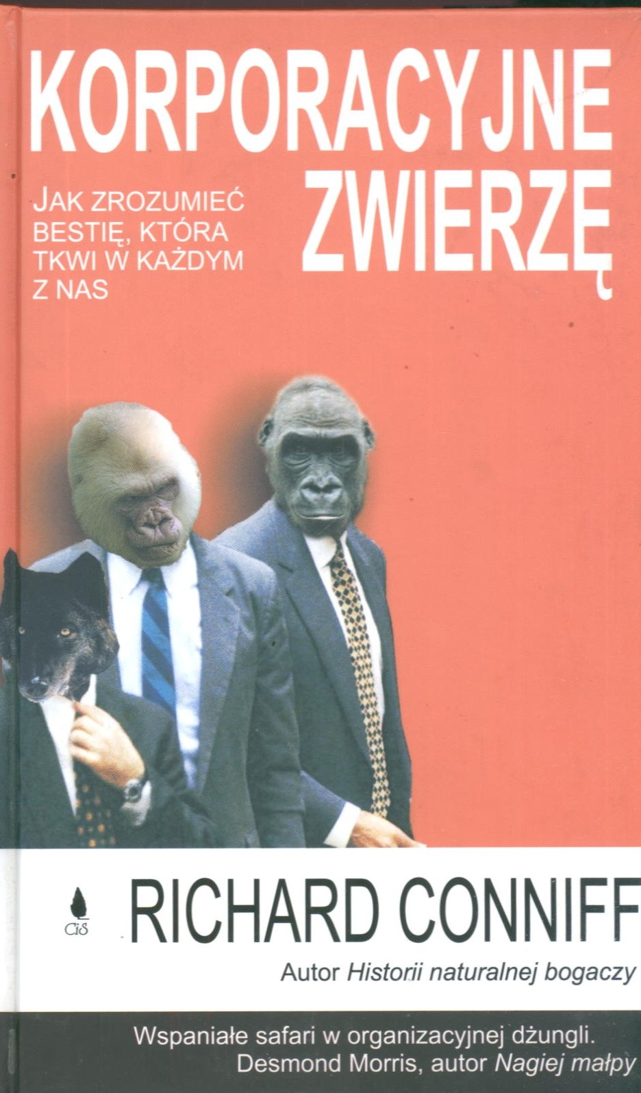 Korporacyjne zwierzę: Jak zrozumieć bestię, która tkwi w każdym z nas (NAUKA U PROGU TRZECIEGO TYSIĄCLECIA) Books