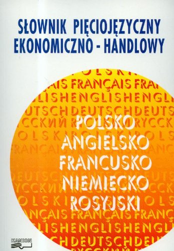 Słownik pięciojęzyczny ekonomiczno-handlowy Books