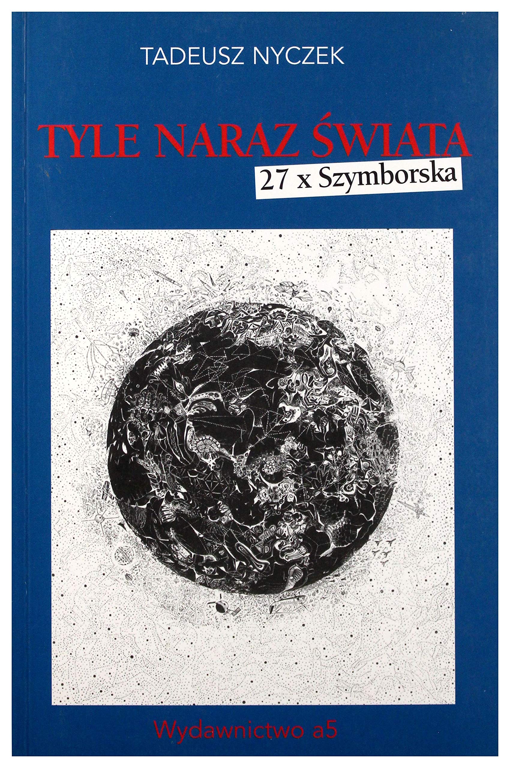 Tyle naraz świata. 27 x Szymborska Books