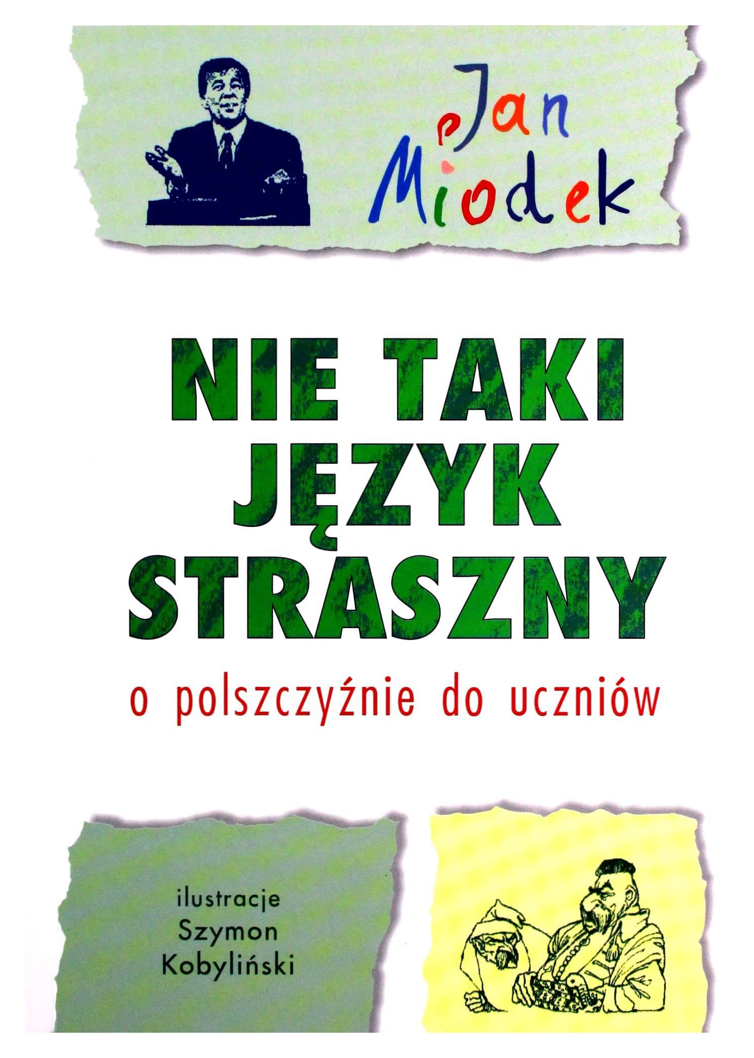 Nie taki jezyk straszny. O polszczyznie do uczniow Books