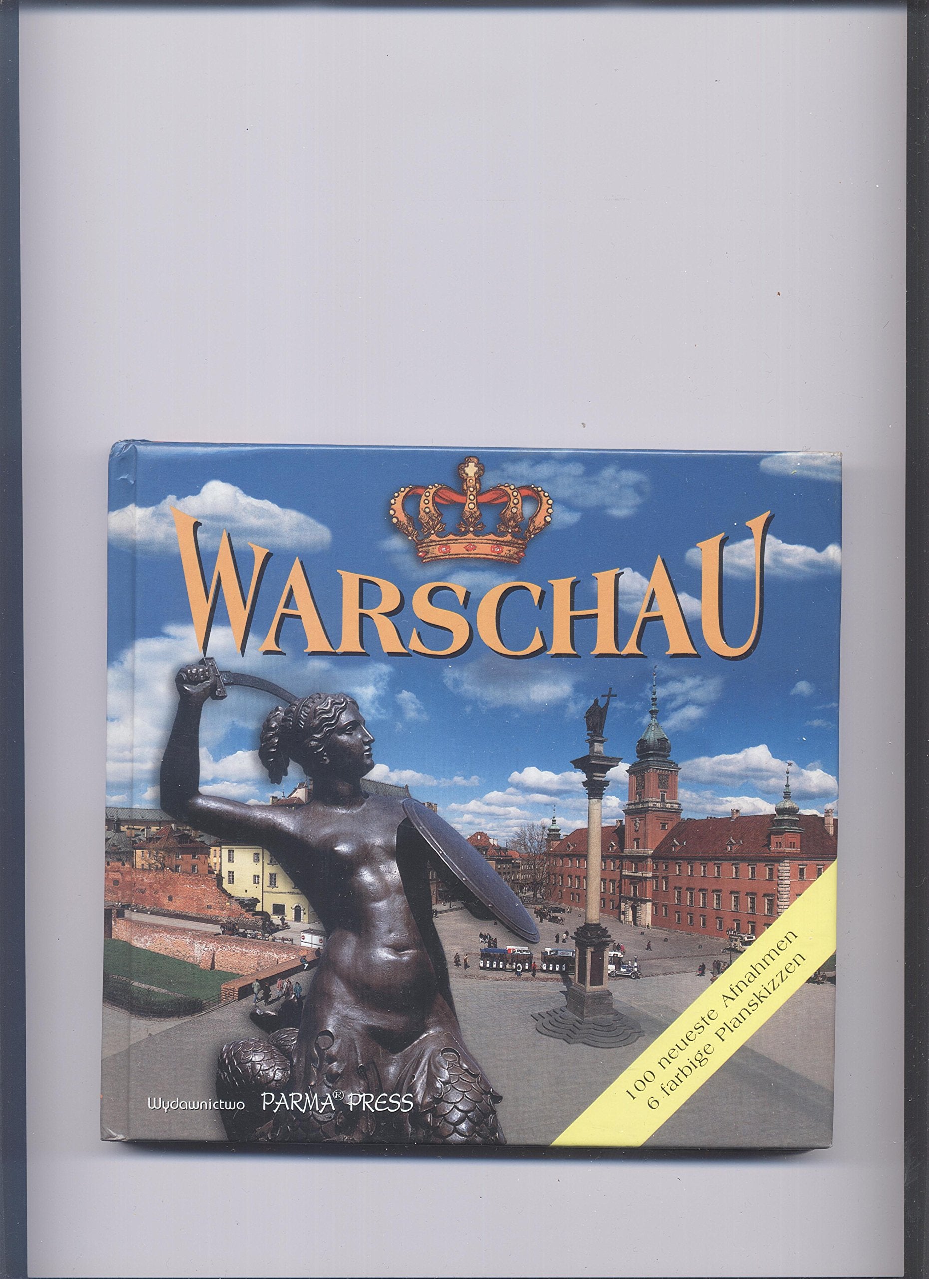 Warschau * 100 neueste Aufnahmen, 6 farbige Planskizzen Books