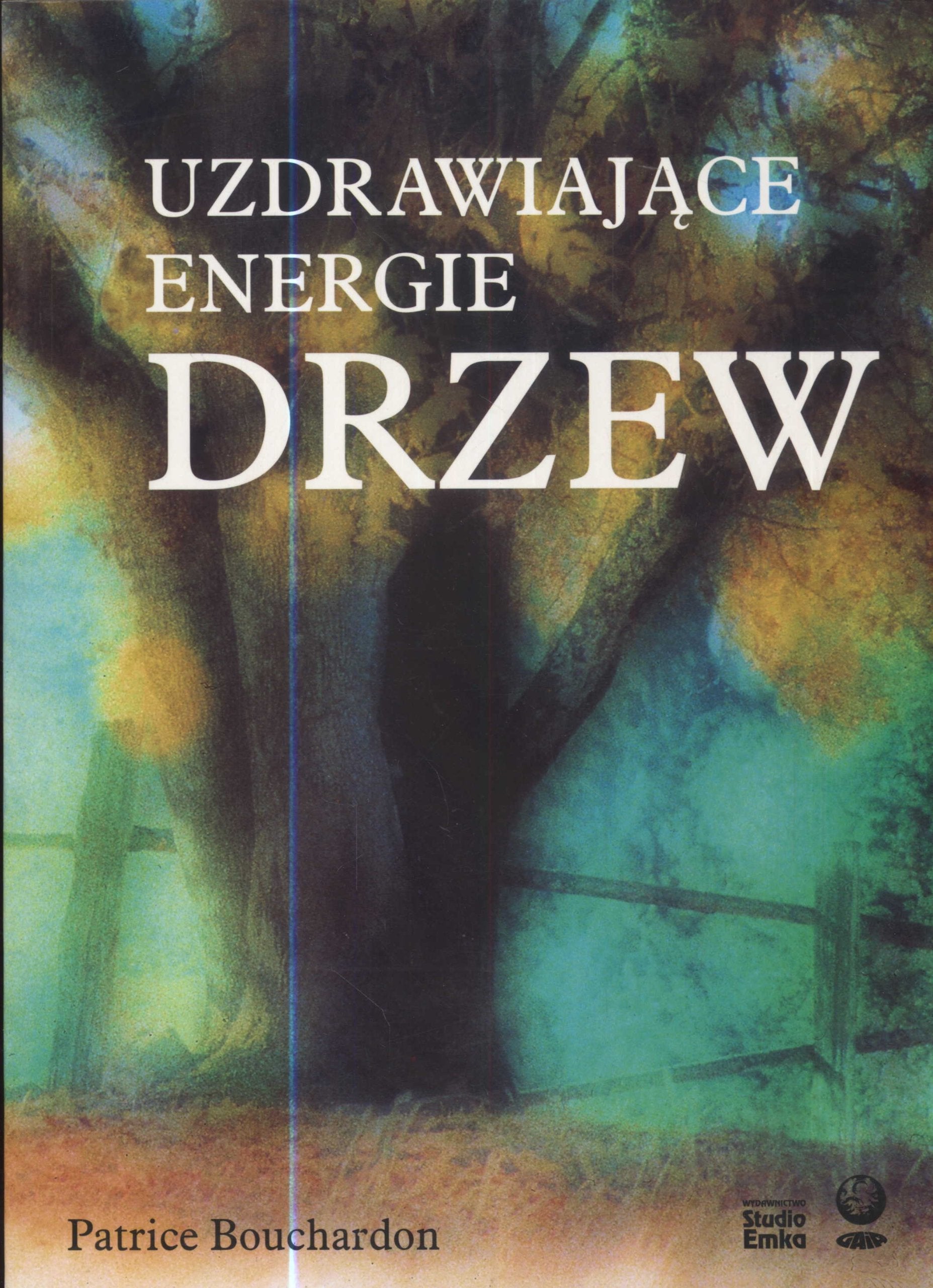 Uzdrawiające energie drzew Books