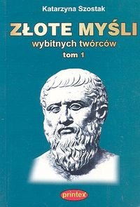 Złote myśli wybitnych twórców Tom 1 book