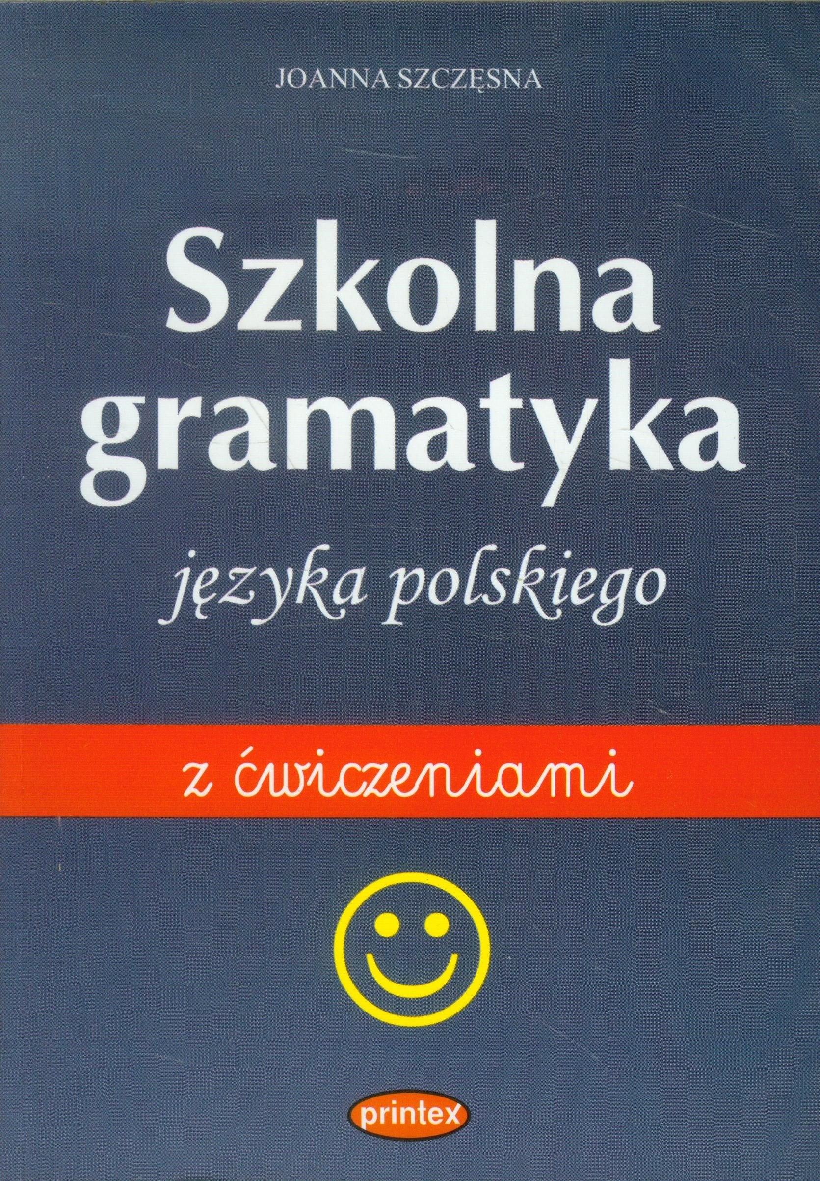 Szkolna gramatyka jezyka polskiego z cwiczeniami Education & Training