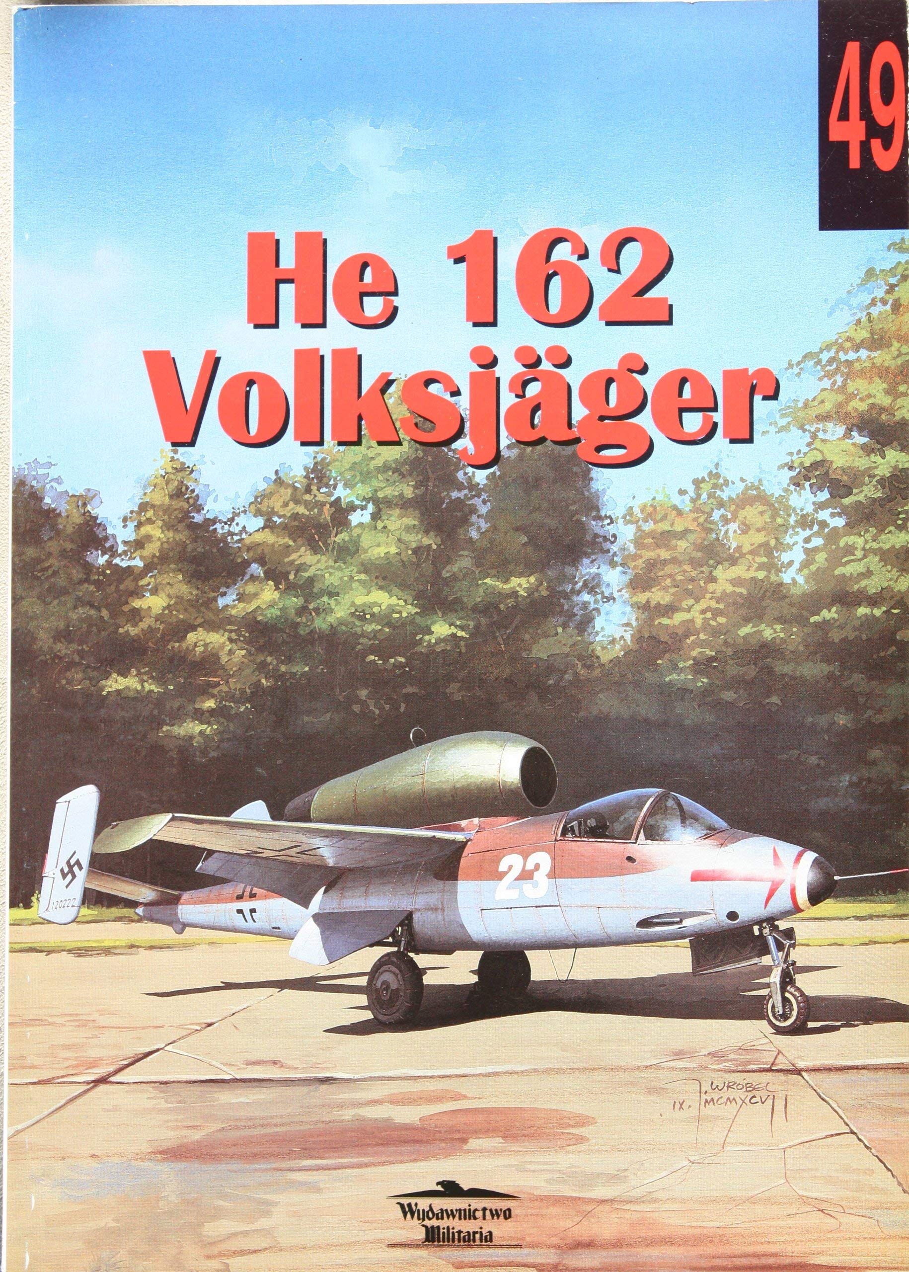 He 162 Volksjäger - Militaria 49 Books