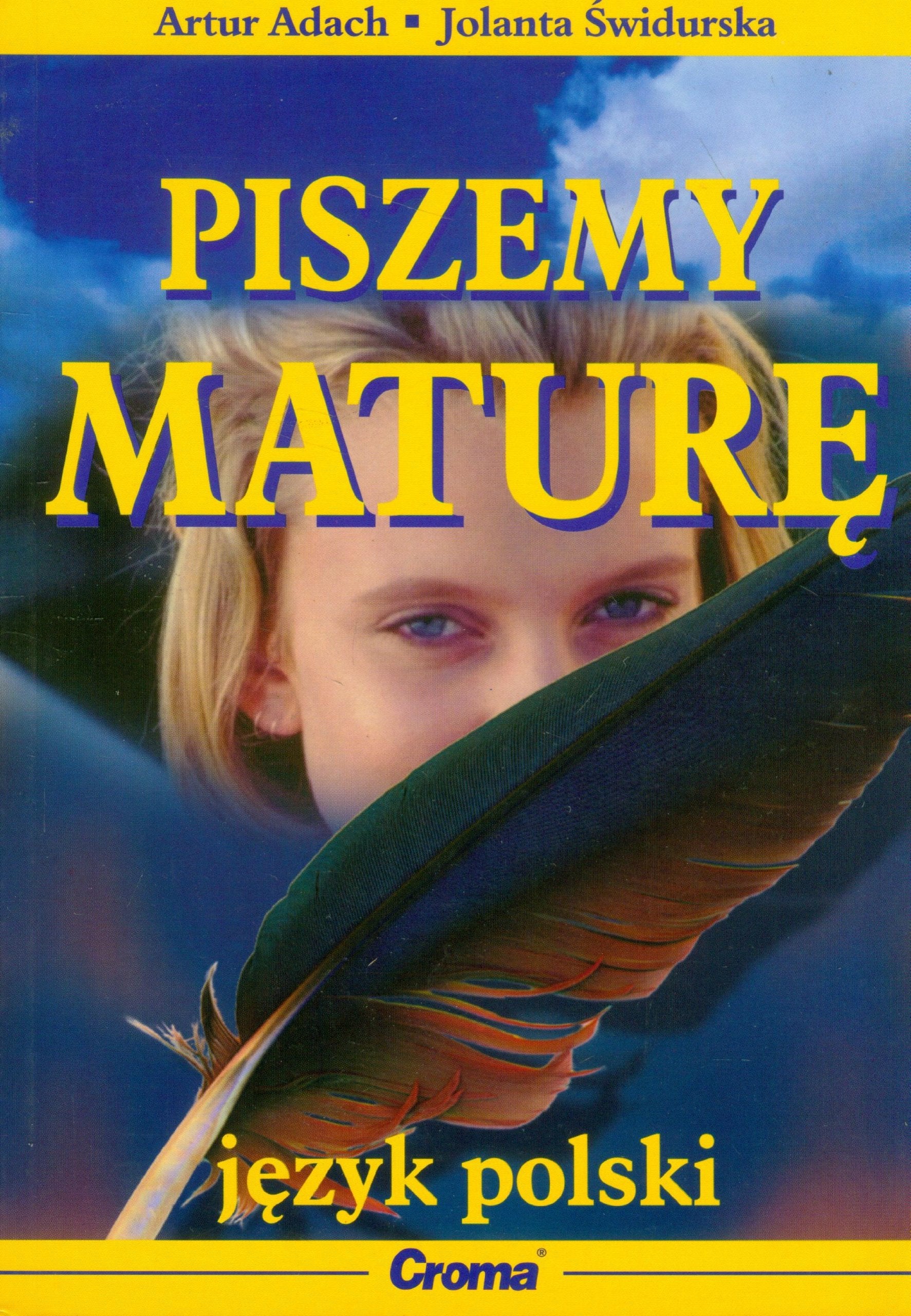 Piszemy mature j.polski /Croma/ Education & Training