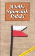 Wielki Śpiewnik Polski: Ponad 450 piosenek Books