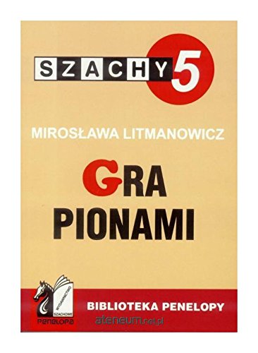 Szachy czÄĹÄ 5. Gra pionami 006 - MirosĹawa Litmanowicz book