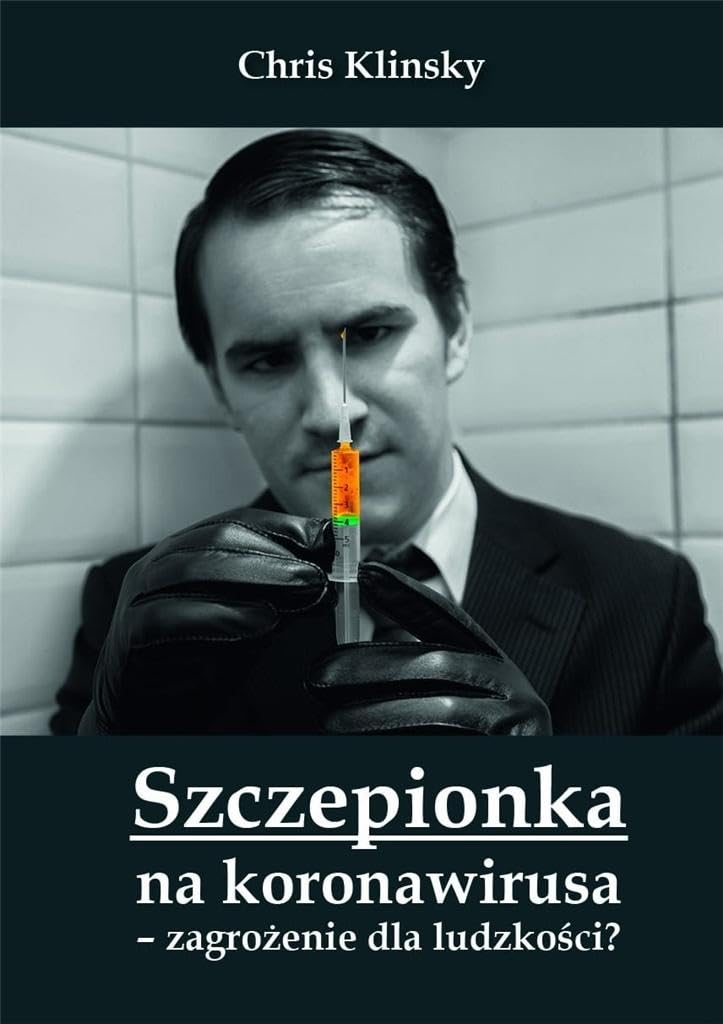 Szczepionka na koronawirusa zagrożenie dla ludzkości? book