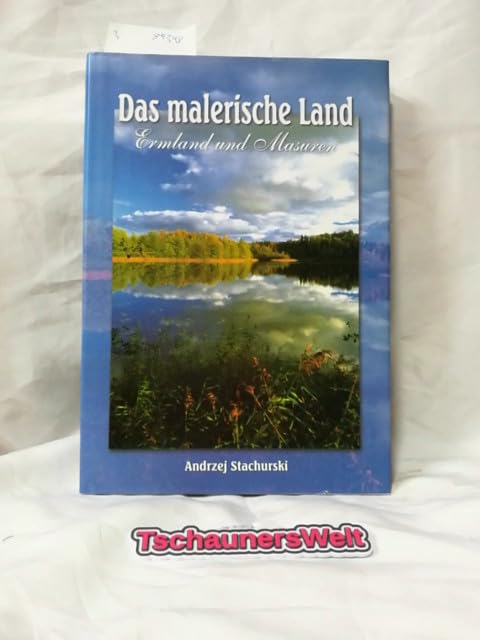 Das malerische Land: Ermland und Masuren. Text: Krzysztof Panasik; Deutsch von Erdmutte Sobaszek und Gerard Cygan;. Books