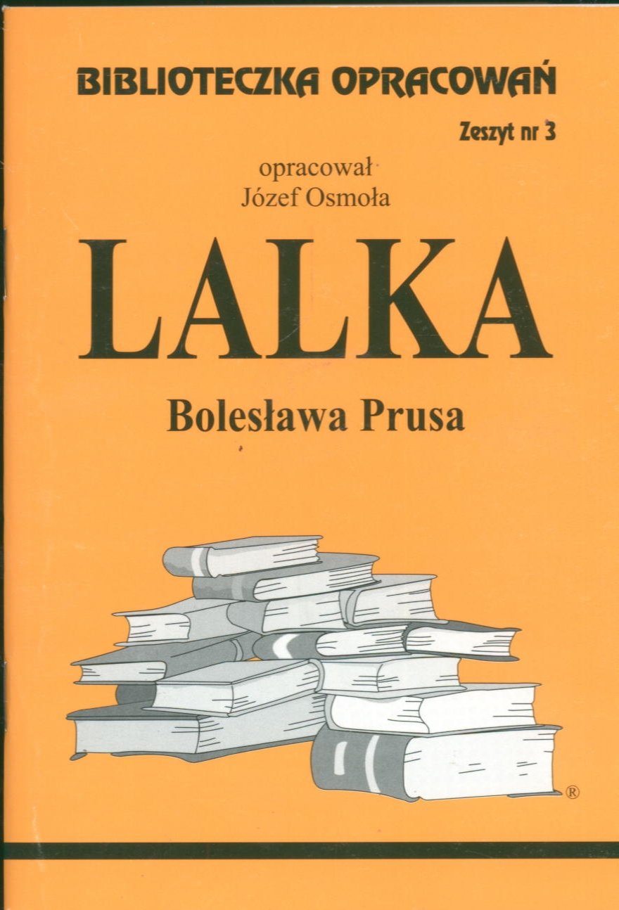 Biblioteczka Opracowan Lalka Boleslawa Prusa Books
