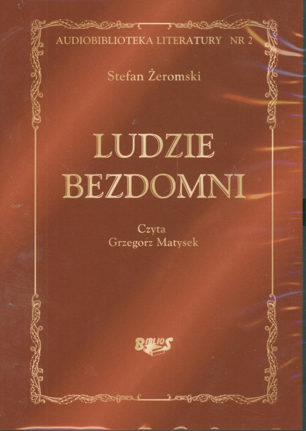 Ludzie bezdomni (AUDIOBIBLIOTEKA LITERATURY) Books