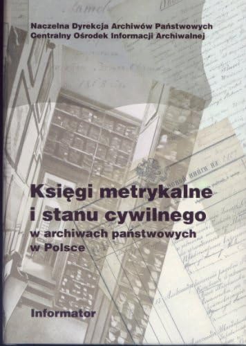 Księgi metrykalne i stanu cywilnego w archiwach państwowych w Polsce Books