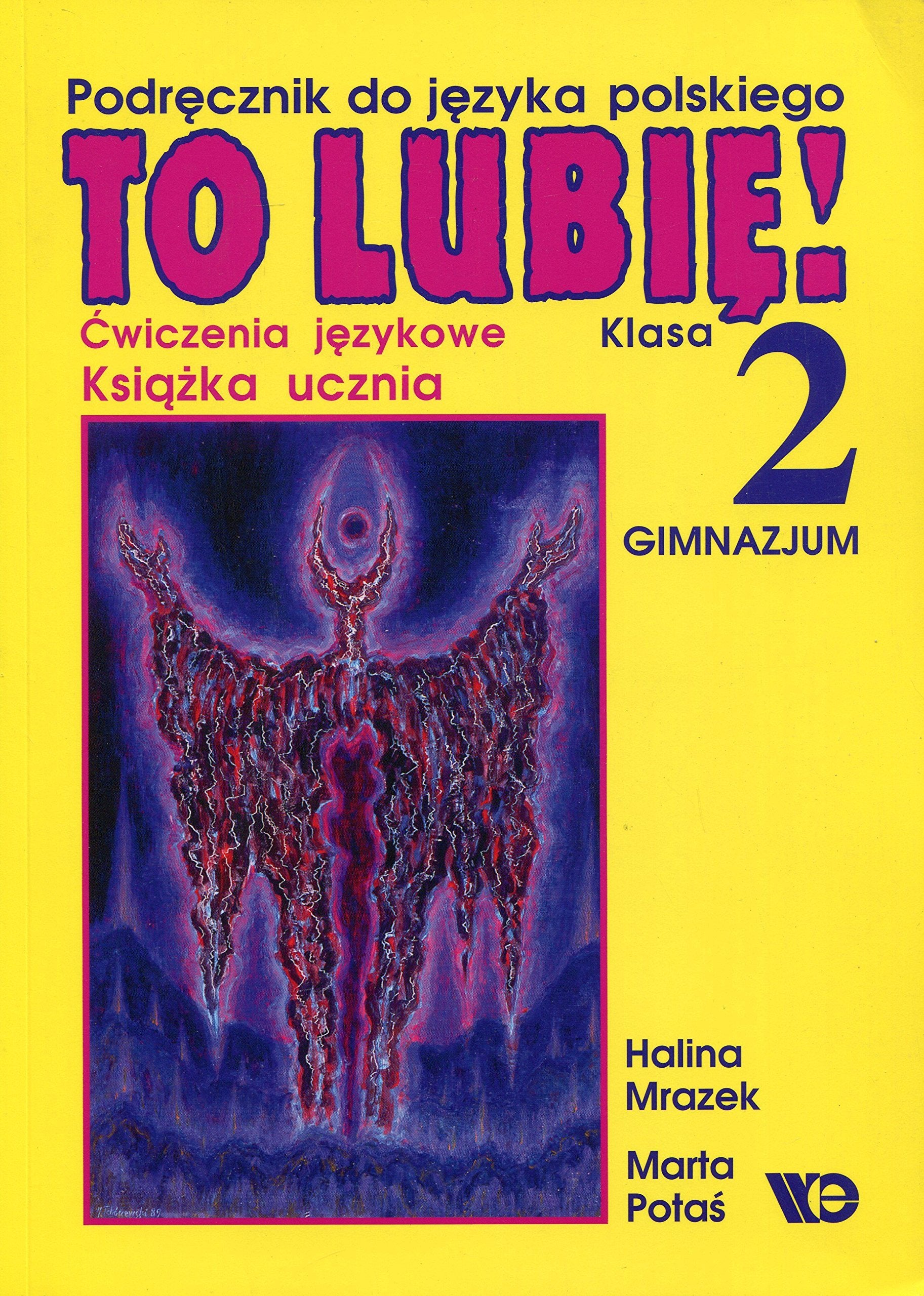 To lubię! 2 Książka ucznia Ćwiczenia językowe: Gimnazjum Books