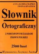 Slownik ortograficzny z podstawowymi zasadami pisowni polskiej Books