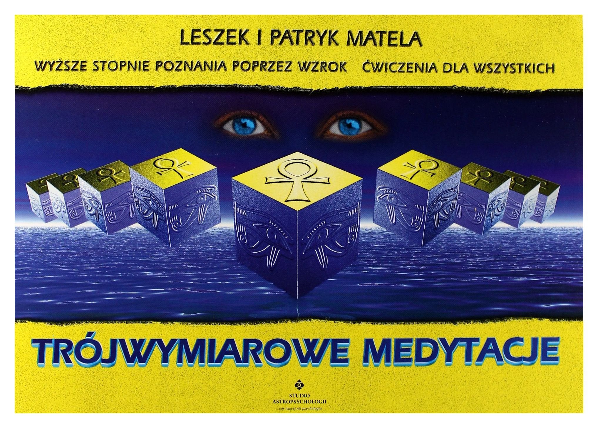 Trojwymiarowe medytacje. Wyzsze stopnie poznania poprzez wzrok. Æwiczenia dka wszystkich Books