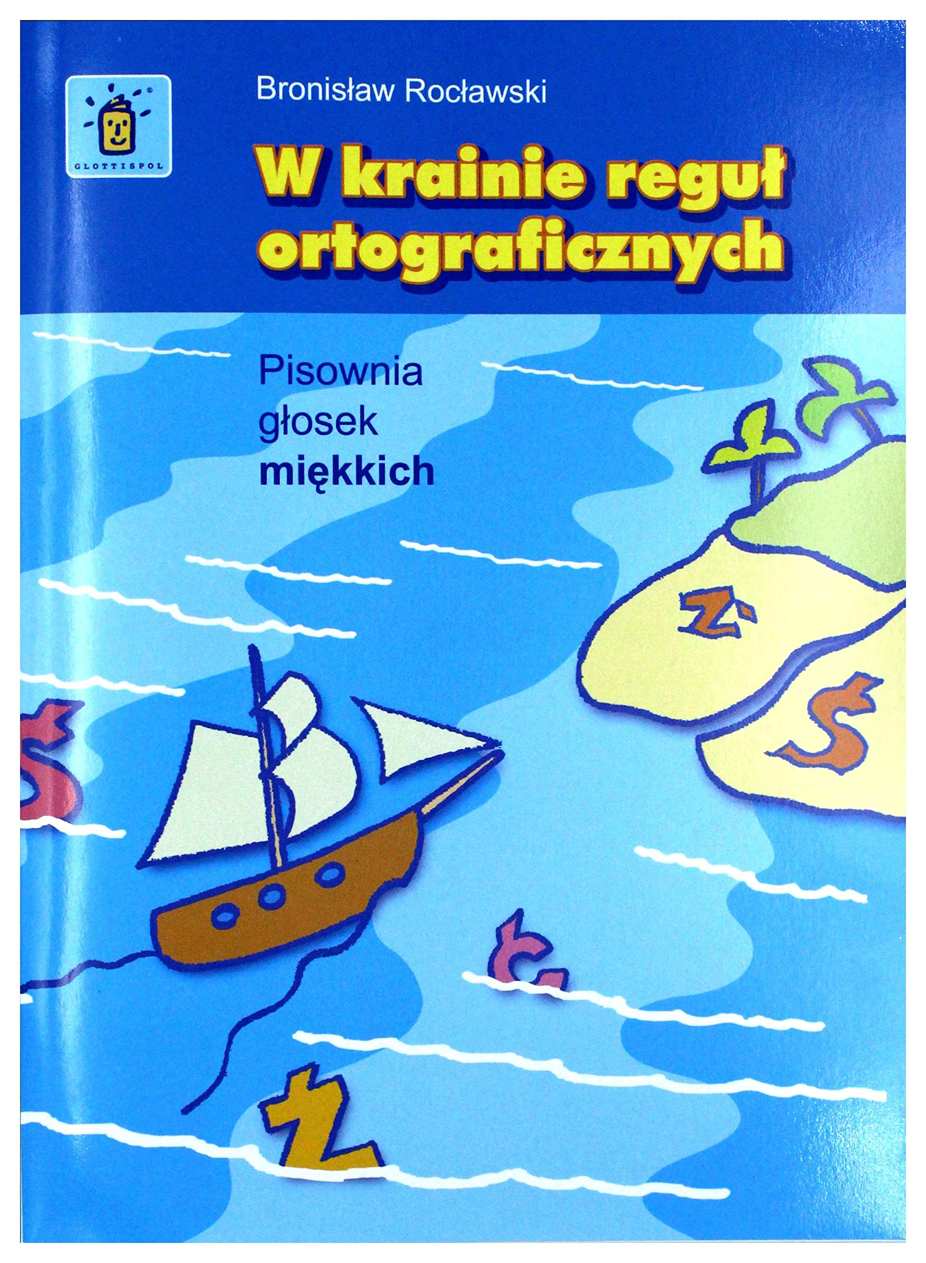 W krainie reguĹ ortograficznych pisownia glosek miÄkich ĹĹ - BronisĹaw RocĹawski Books