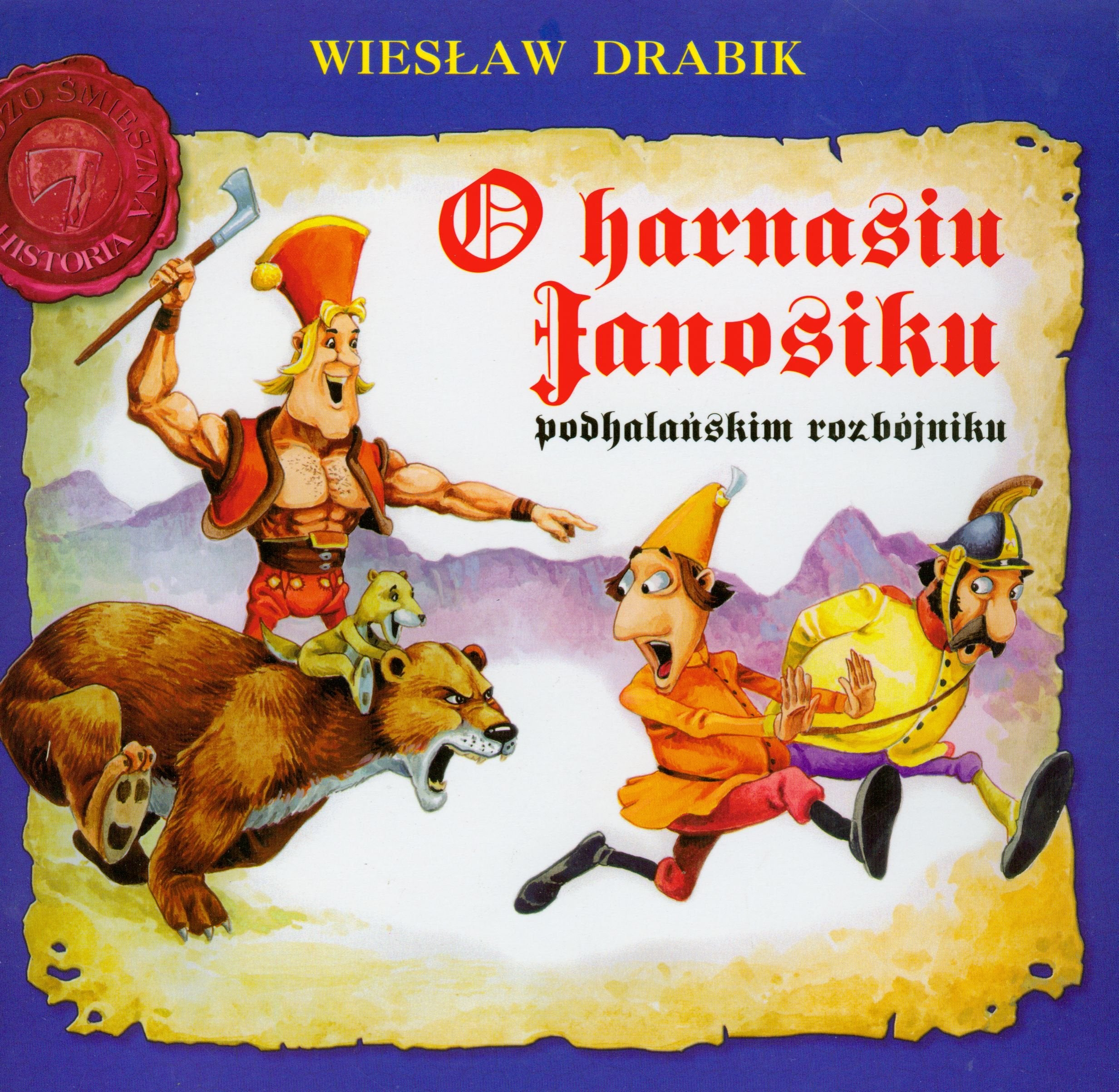 O Harnasiu Janosiku podhalańskim rozbójniku Books
