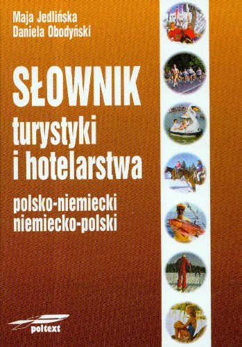 Słownik turystyki i hotelarstwa polsko-niemiecki niemiecko-polski Books