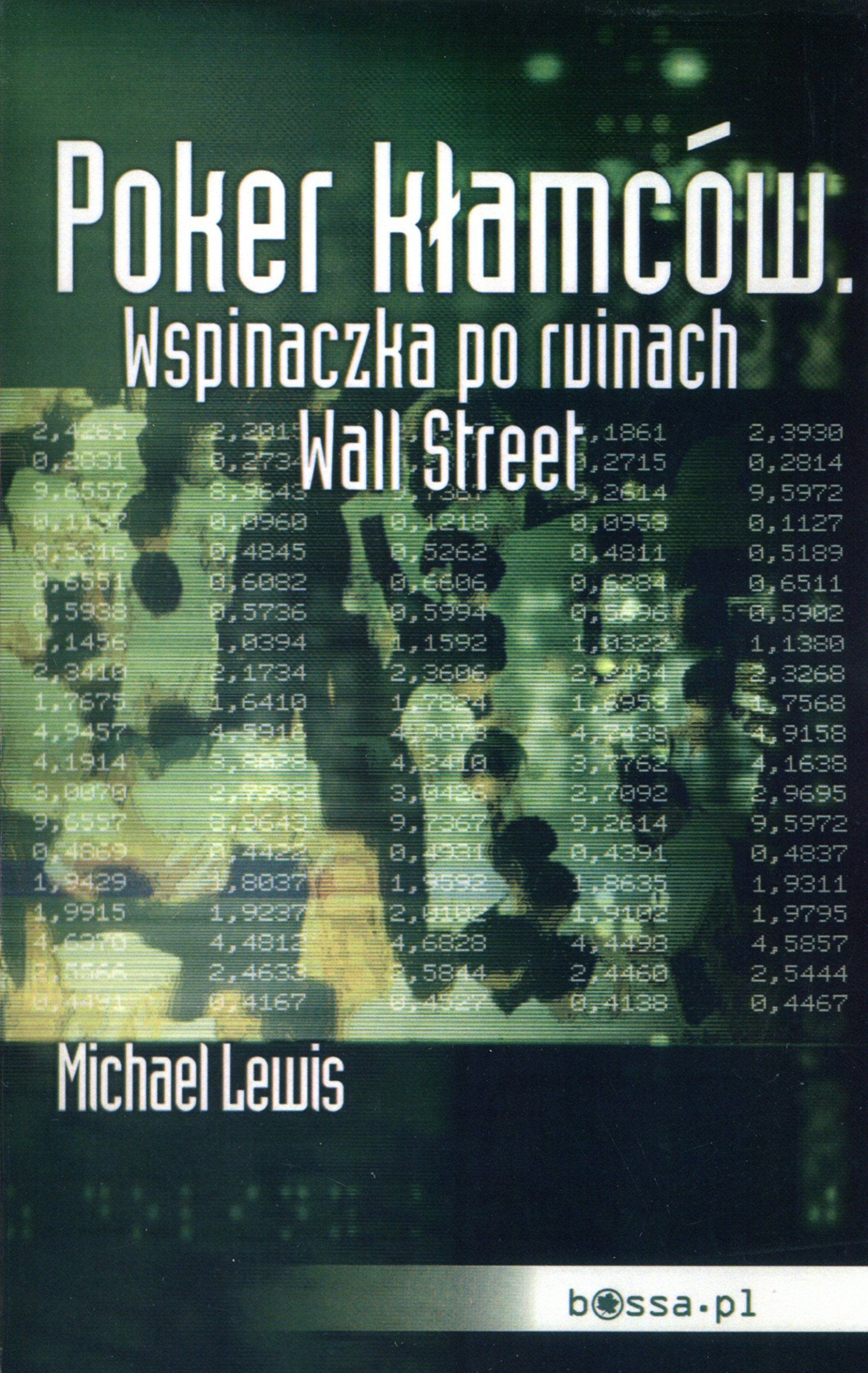 Poker klamcow Wspinaczka po ruinach Wall Street Social Sciences