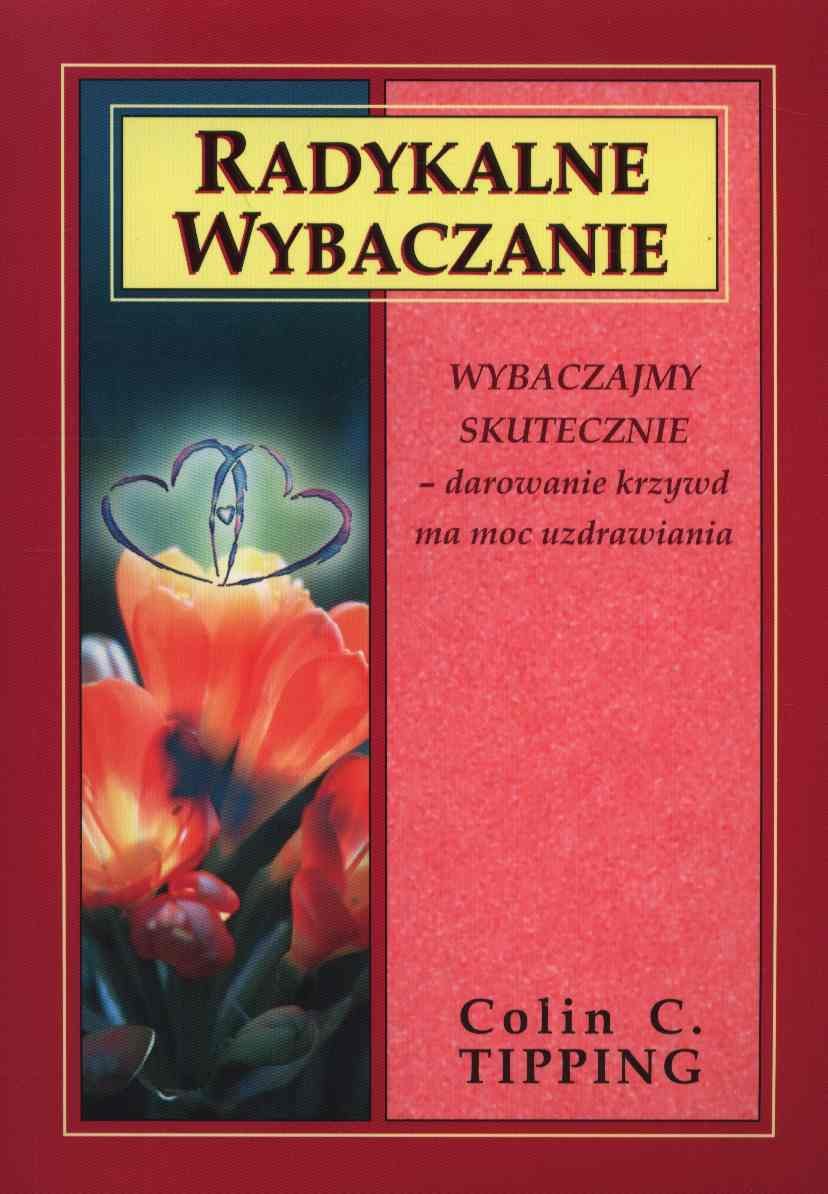 Radykalne wybaczanie Business, Finance & Career