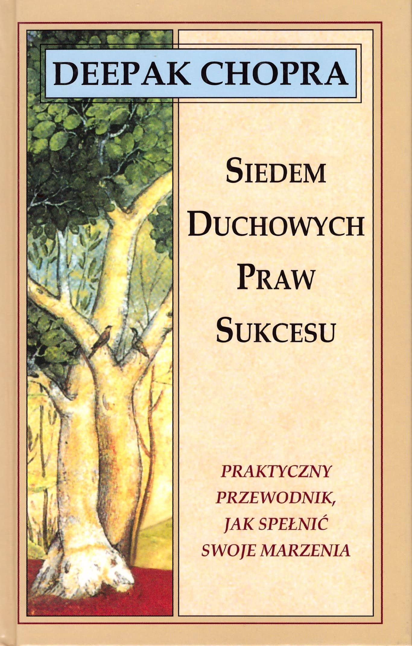 Siedem duchowych praw sukcesu (WEWNĘTRZNE PRZEBUDZENIE) Business, Finance & Career