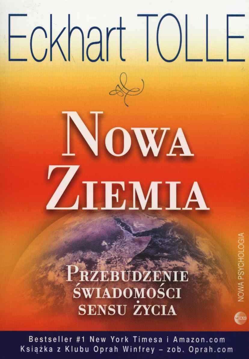 Nowa ziemia przebudzenie świadomości sensu życia Books