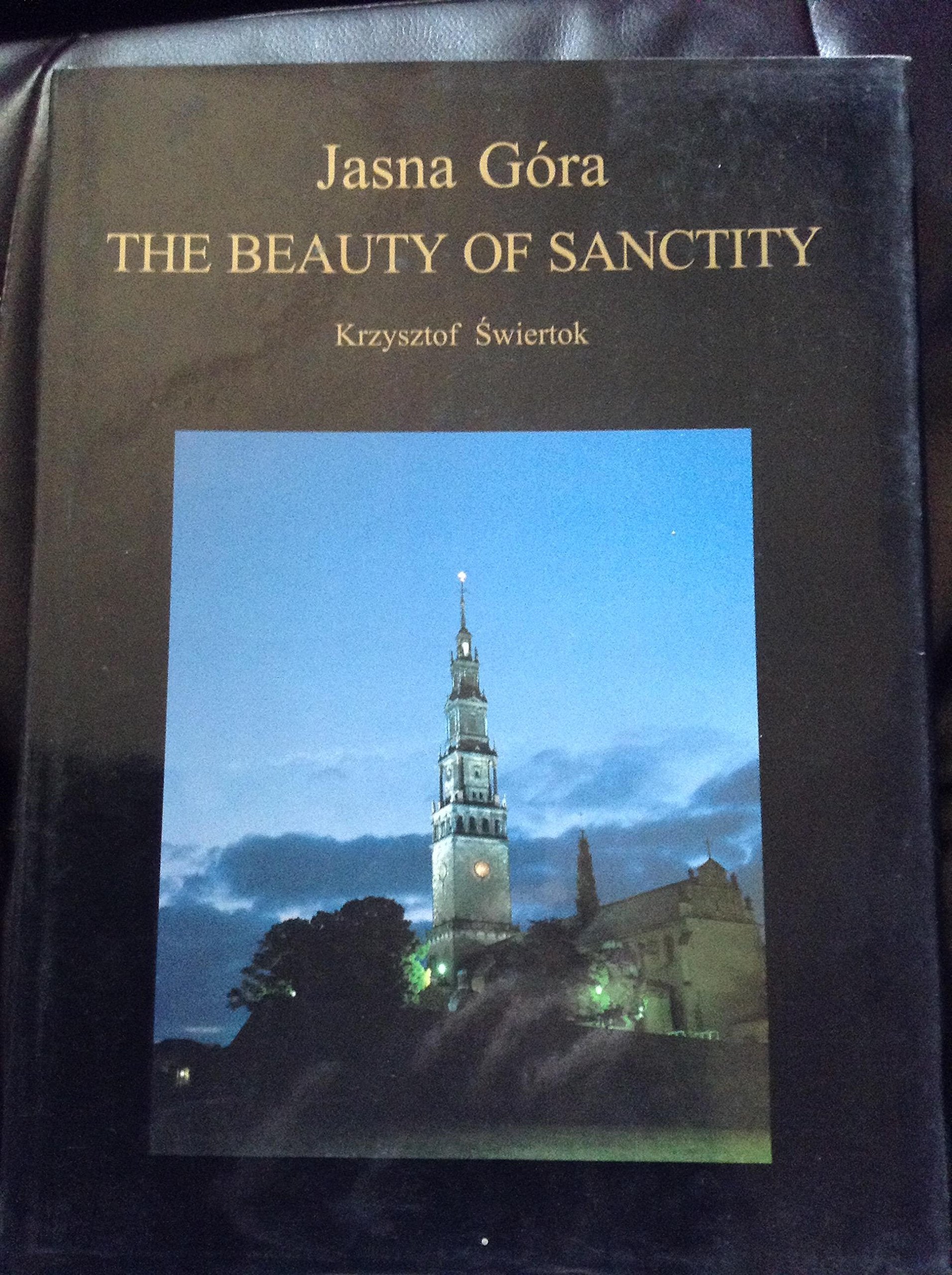 Jasna Gora, the Beauty of Sanctity Books