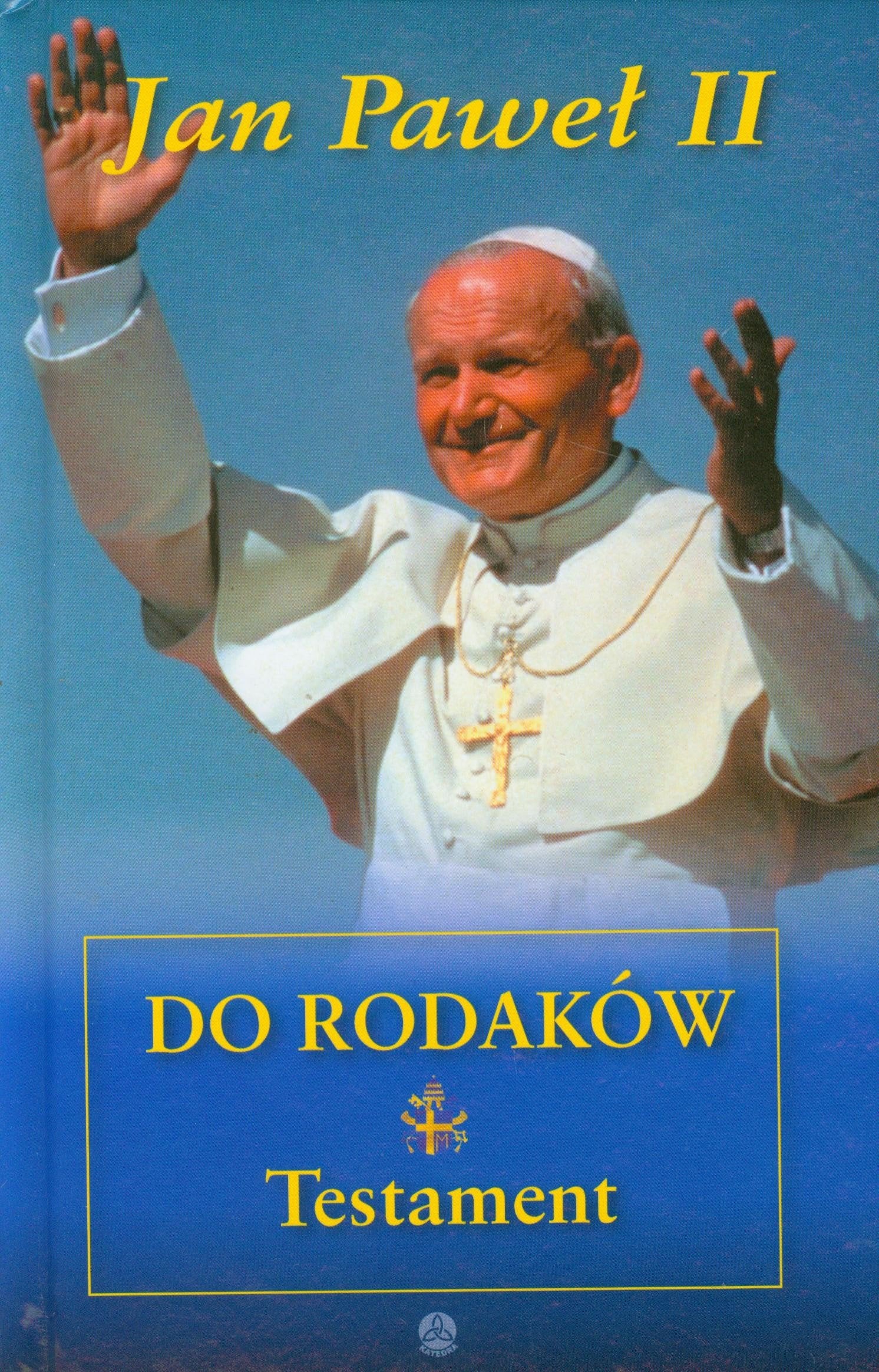 Jan Paweł II do rodaków Testament Books