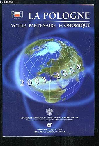 La Pologne, votre partenaire économique 2003 / 2004 book