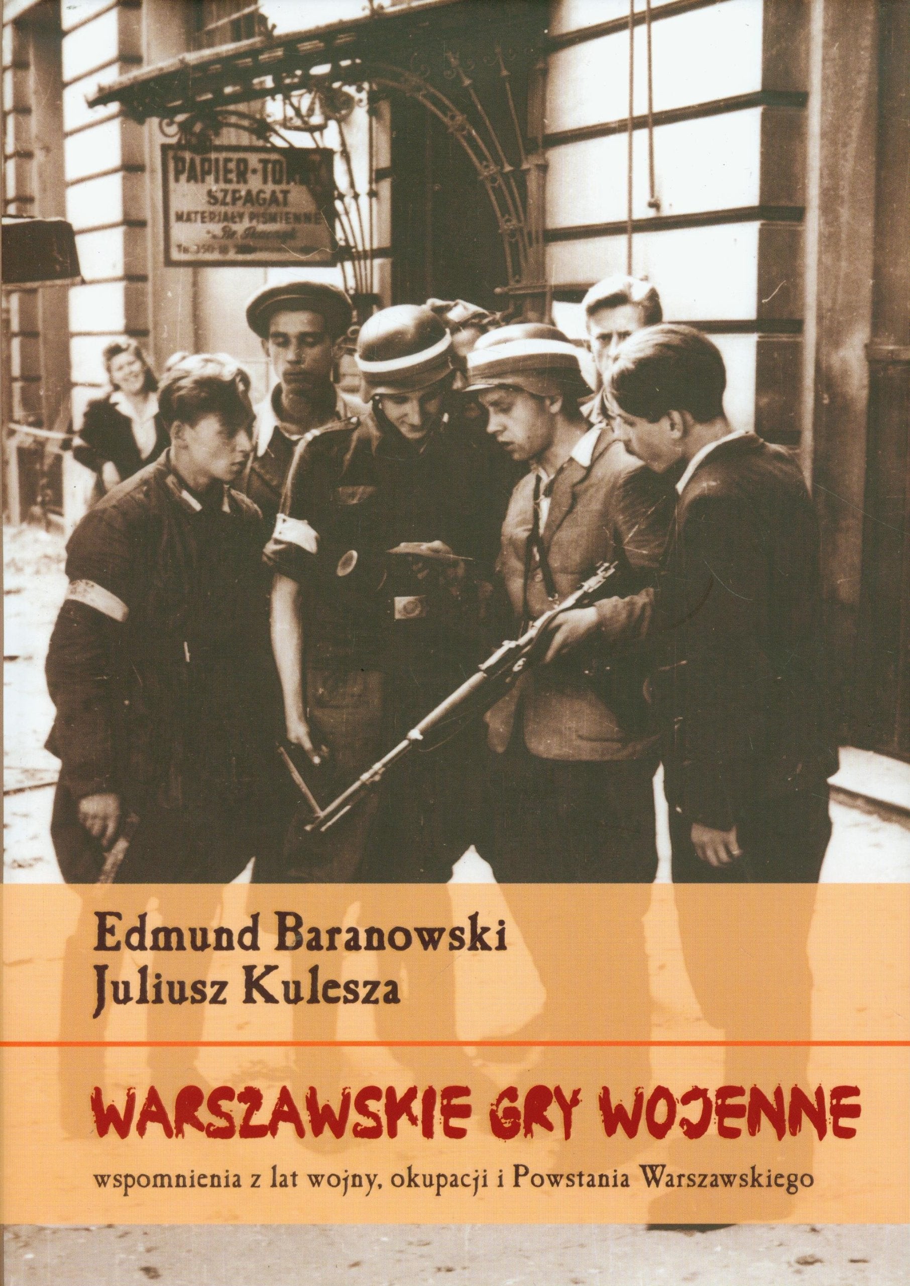 Warszawskie gry wojenne: Wspomnienia z lat wojny, okupacji i Powstania Warszawskiego book