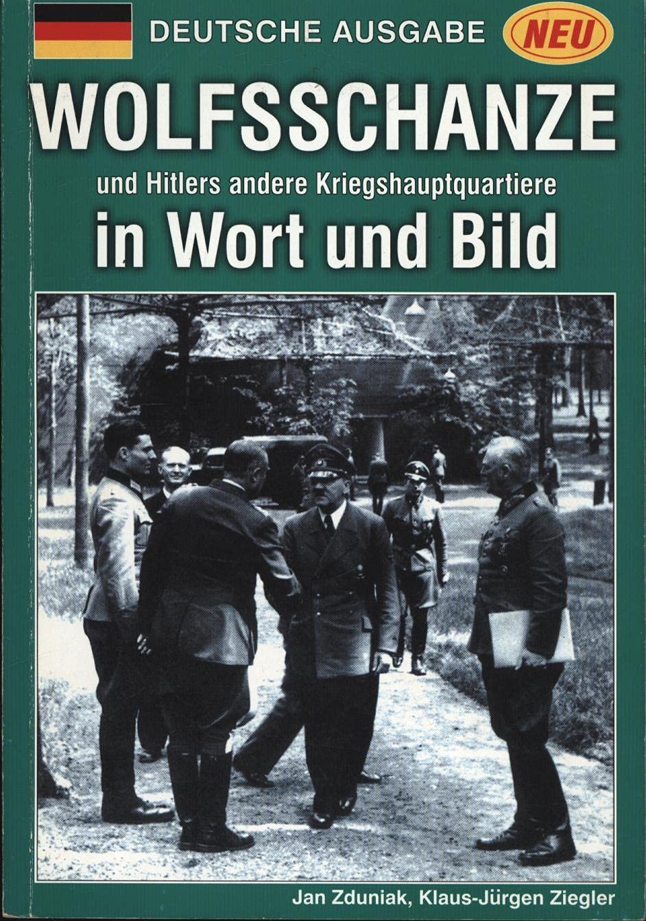 Wolfsschanze und Hitlers andere Kriegshauptquartiere in Wort und Bild. Books