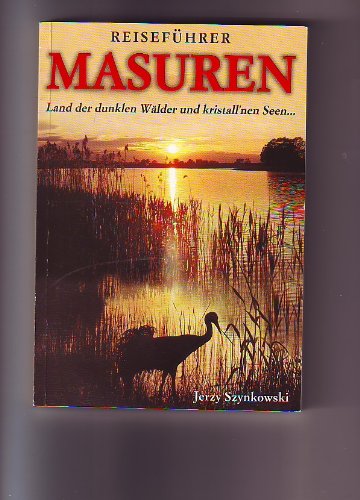 Reiseführer Masuren,Land der dunklen Wälder und kristall´nen Seen Books