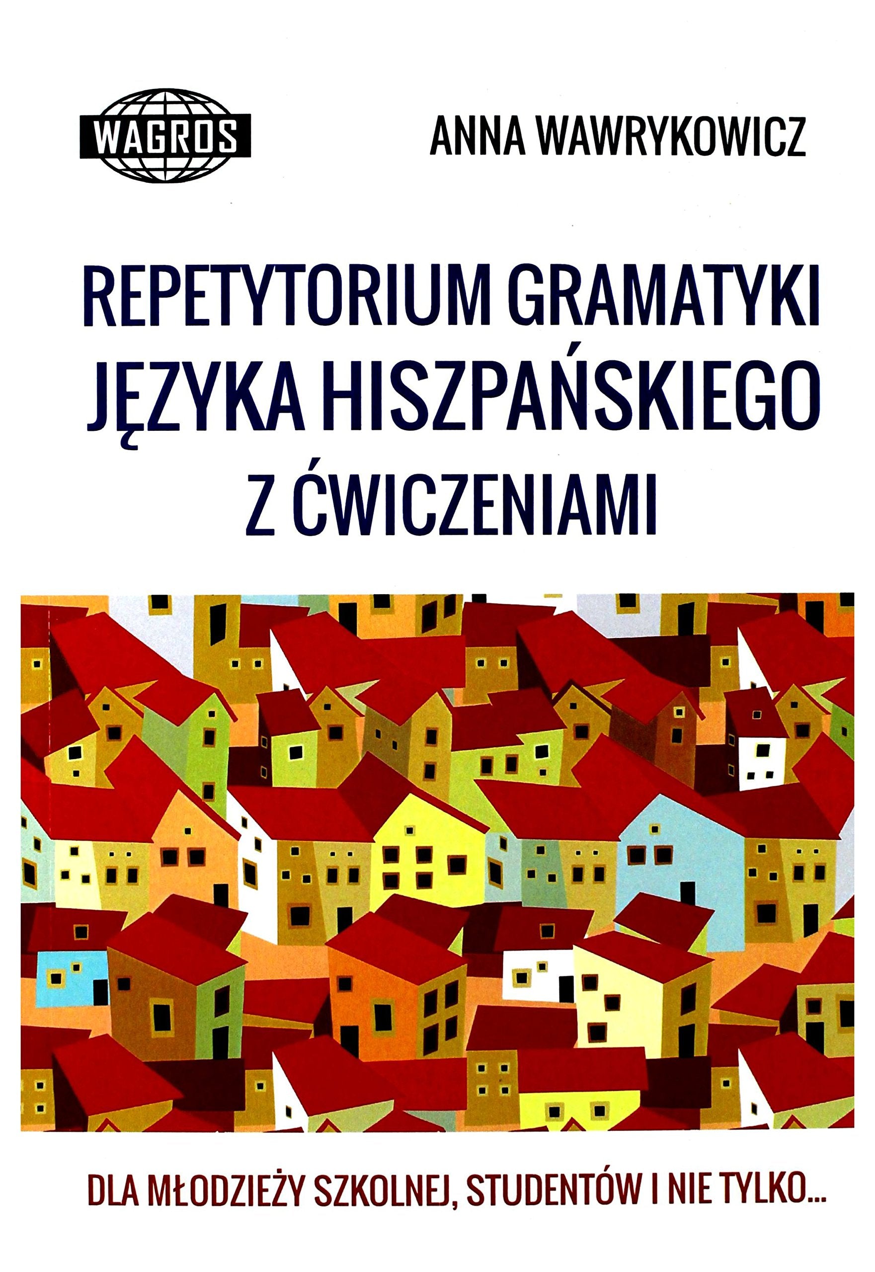 Repetytorium gramatyki jezyka hiszpanskiego z cwiczeniami book