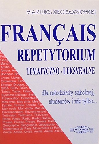 Francais. Repetytorium tematyczno-leksykalne book
