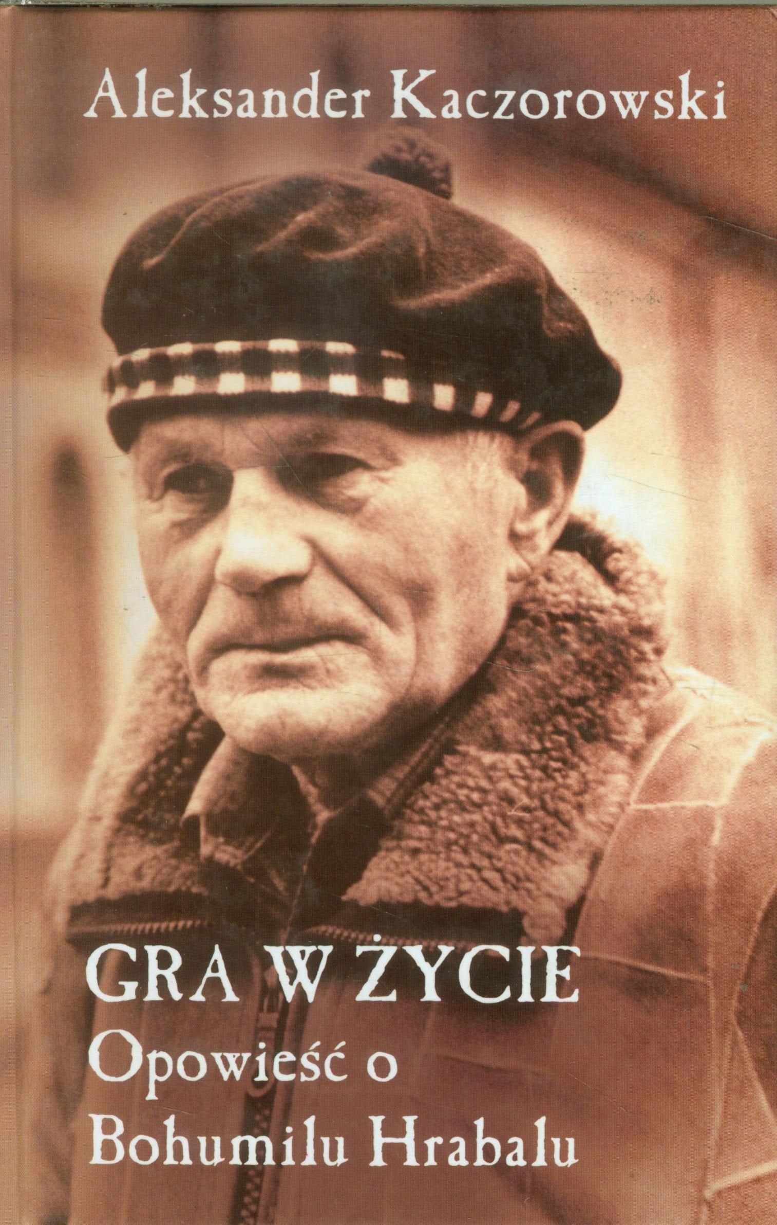 Gra w życie Opowieść o Bohumilu Hrabalu book