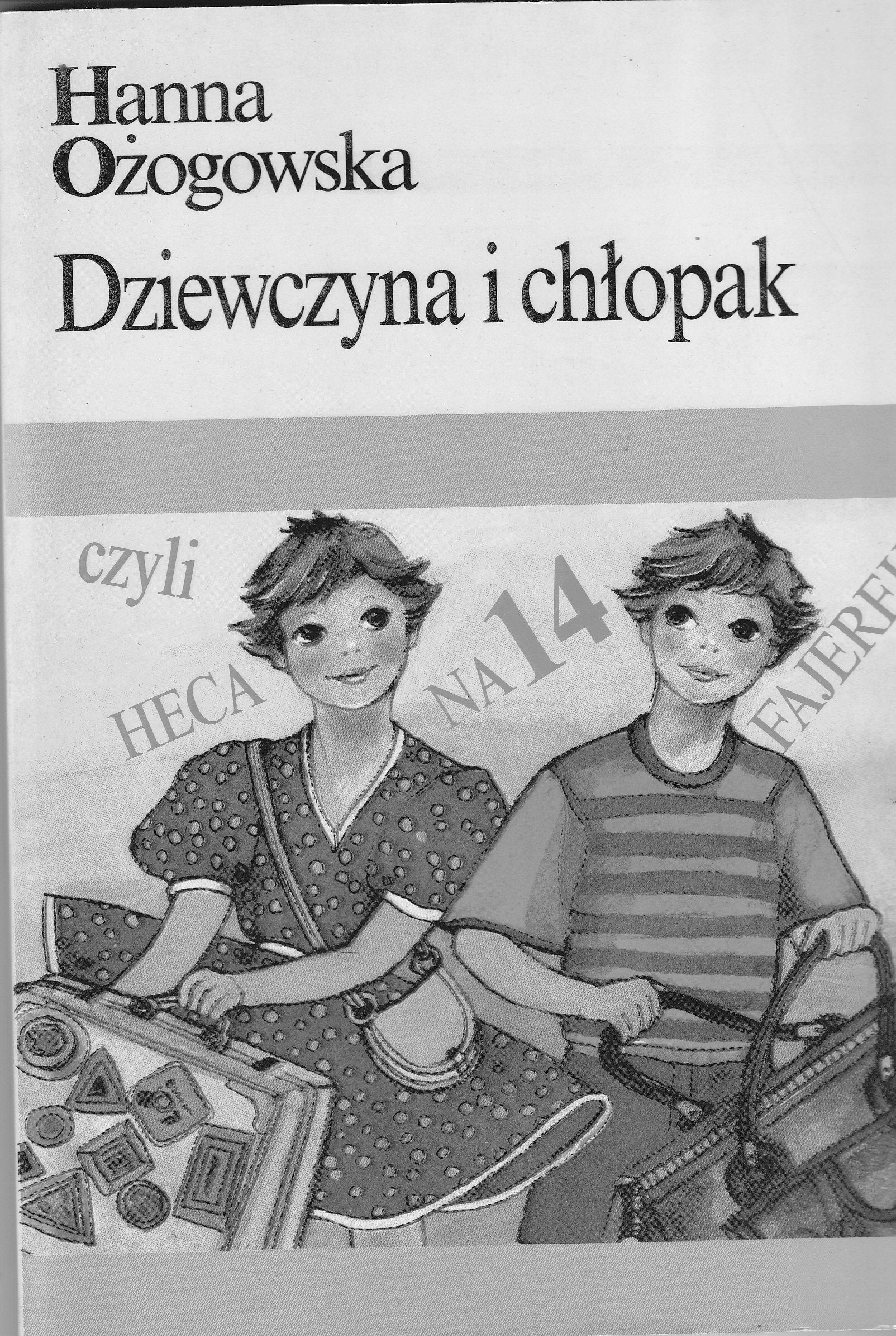Dziewczyna i chłopak czyli heca na 14 fajerek Books