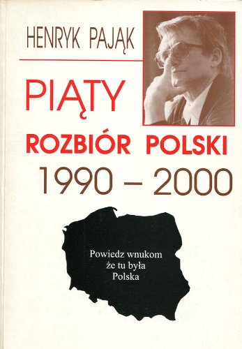 Piaty Rozbior Polski 1990-2000. Books