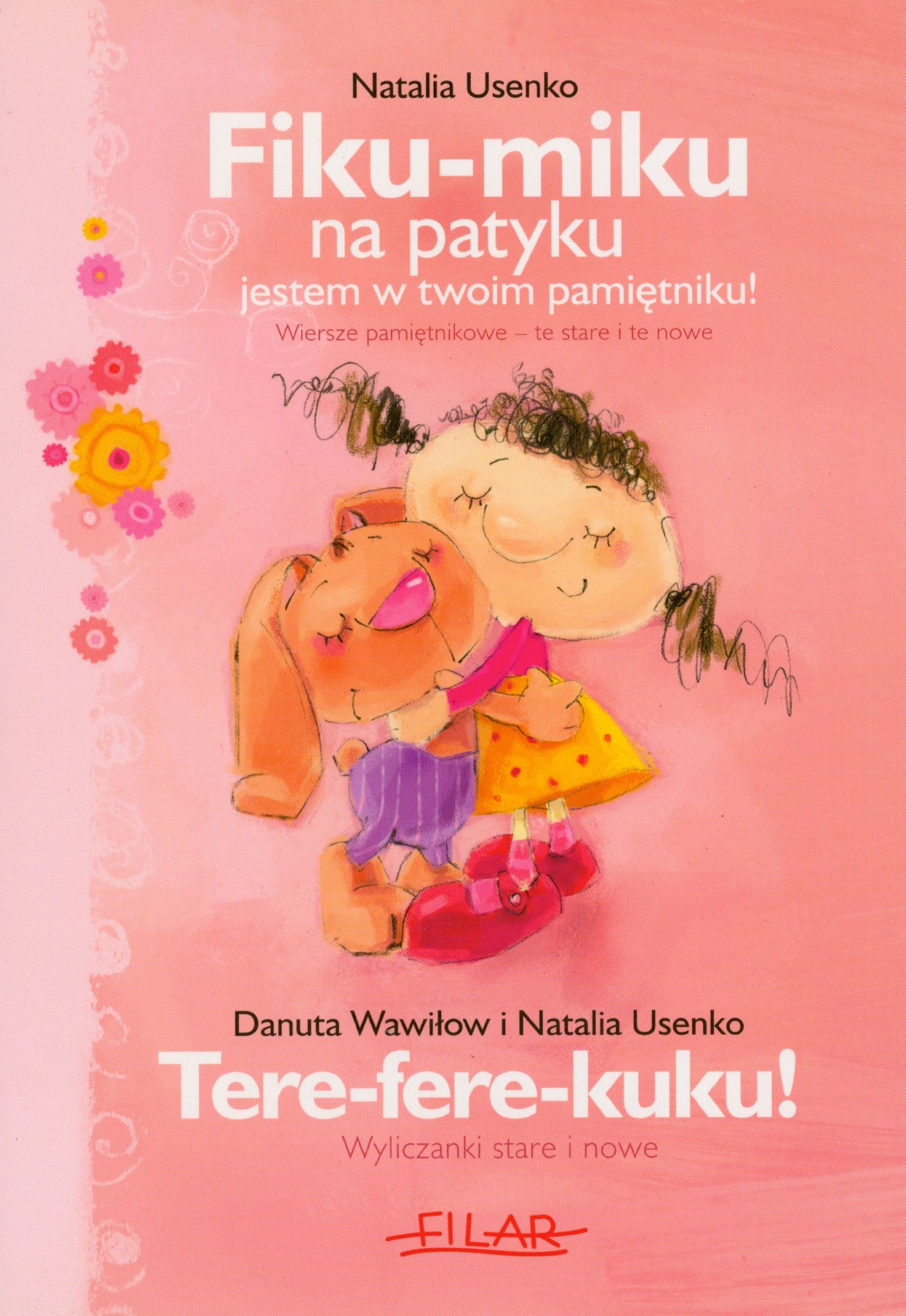 Fiku miku na patyku jestem w twoim pamiętniku: Wiersze pamiętnikowe - te stare i te nowe book