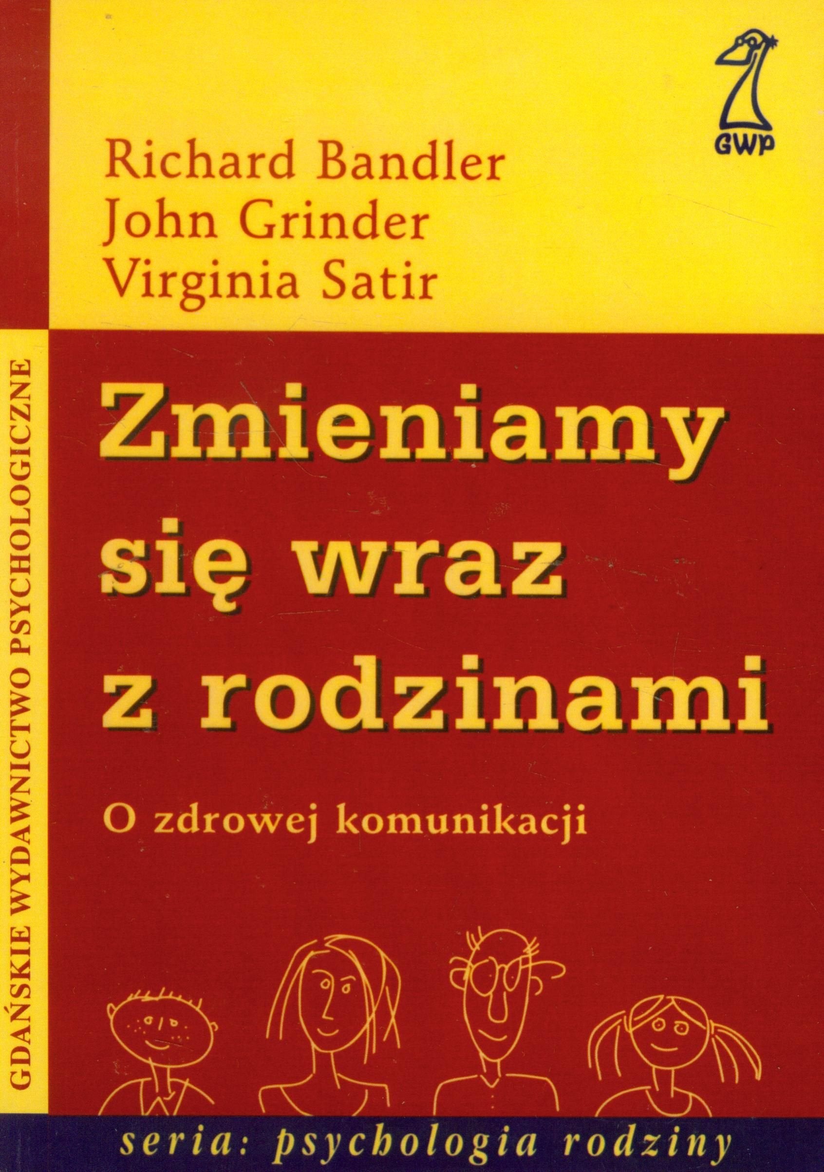 Zmieniamy się wraz z rodzinami: O zdrowej komunikacji (PSYCHOLOGIA RODZINY) Books