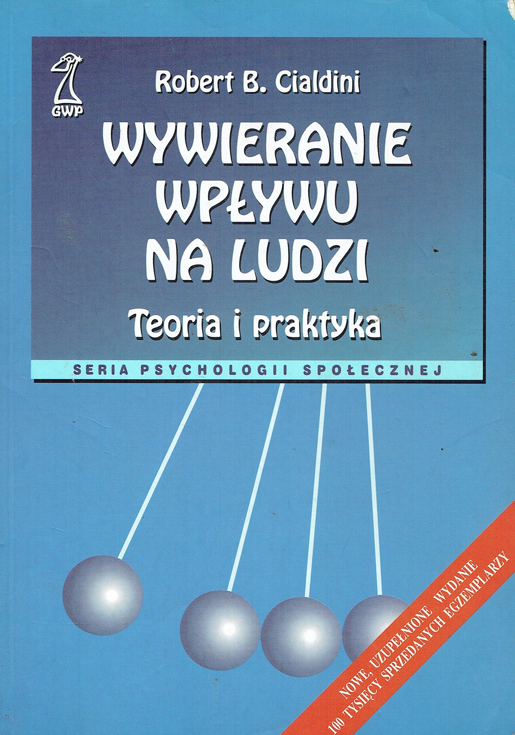 Wywieranie wpływu na ludzi teoria i praktyka Books
