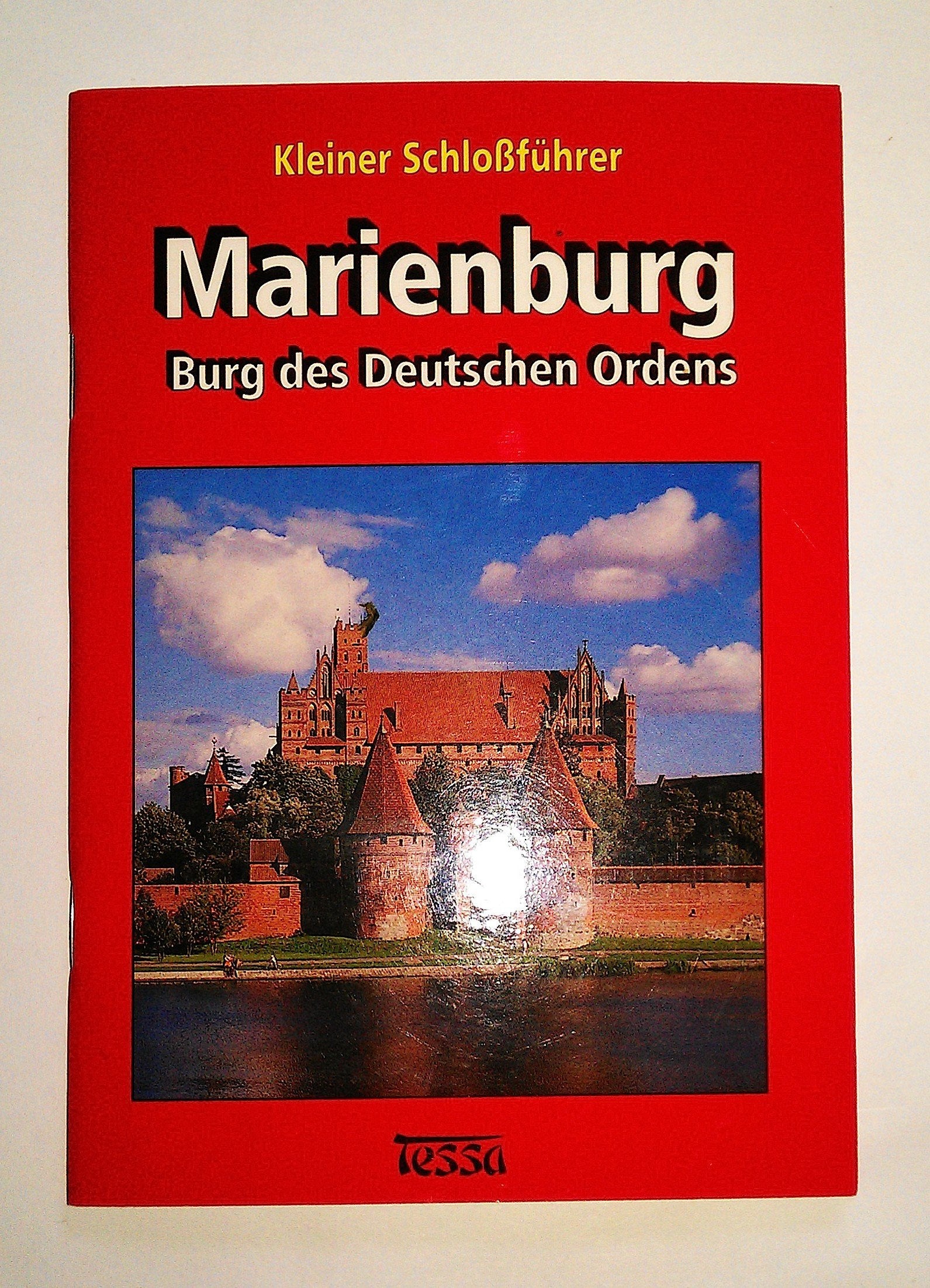 Marienburg: Burg des Deutschen Ordens (Kleiner Schloßführer) Books
