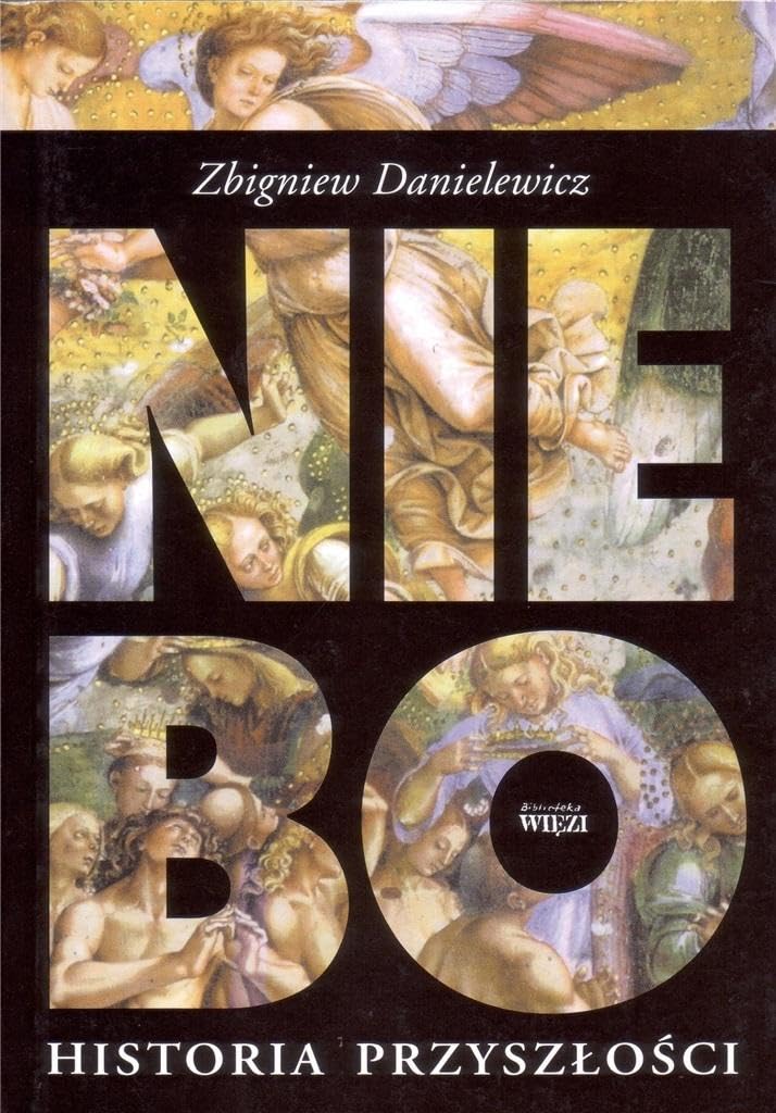 Niebo: Historia przyszlosci Books
