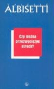 Czy można przezwyciężyć strach (PSYCHOLOGIA NA CO DZIEŃ) Books