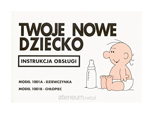 Instrukcja obsĹ ugi - Twoje nowe dziecko Books