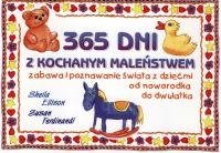 365 dni z kochanym maleństwem: Zabawa i poznawanie świata z dziećmi od noworodka do dwulatka Books