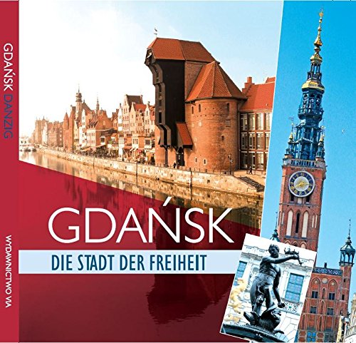 Danzig. Die Stadt der Freiheit Travel