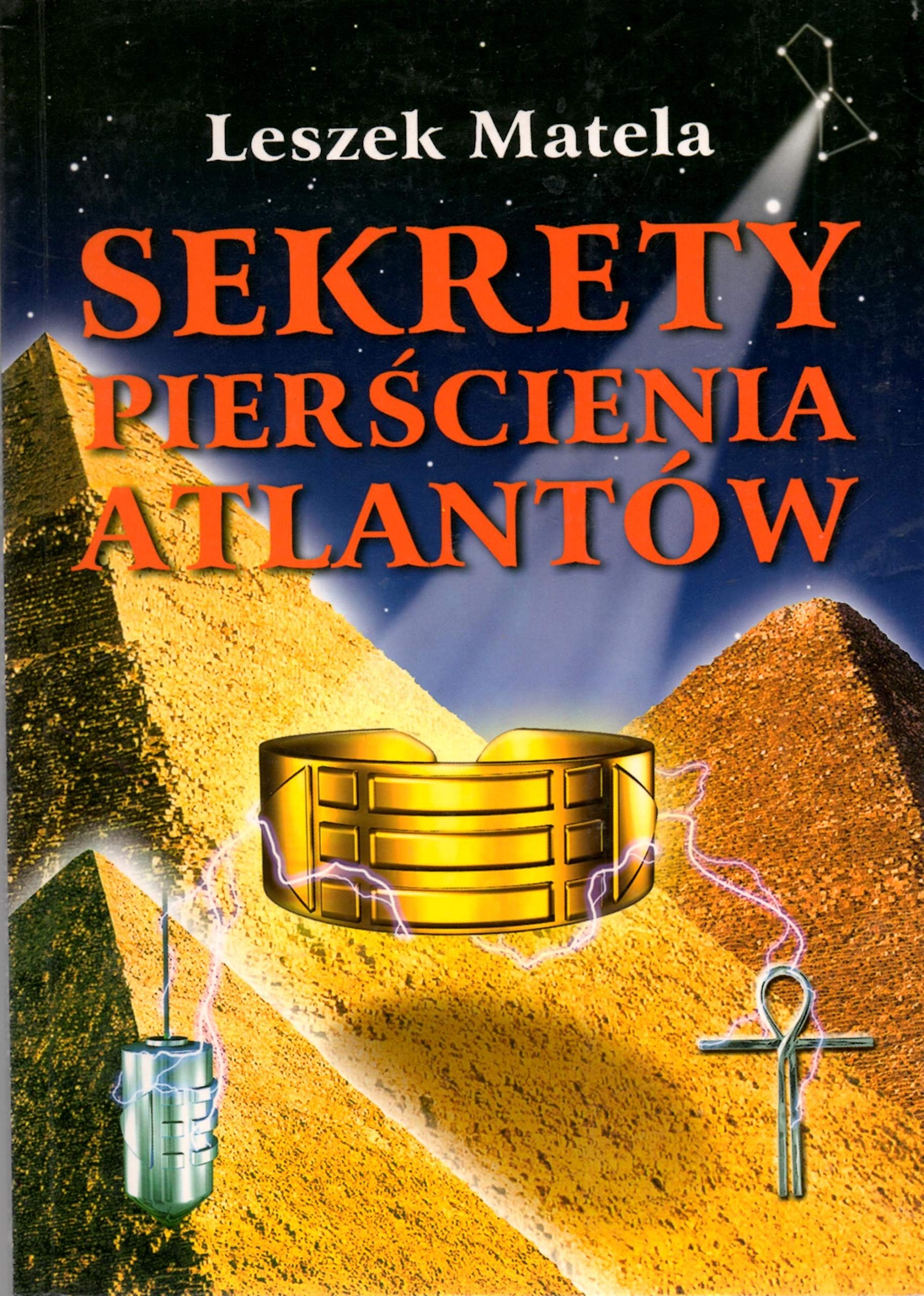 Sekrety pierścienia Atlantów: Zastosowanie pierścienia, wahadła ot i krzyża Atlantów. Books