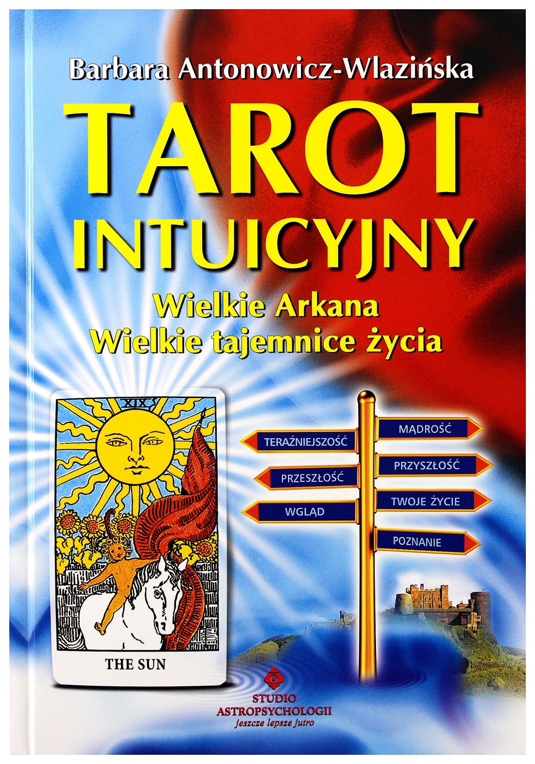Tarot intuicyjny: Wielkie Arkana, Wielkie tajemnice życia Books